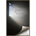 The Presence of God in His universe, in His word, in His Son, in His People: and Other Sermons