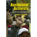 Accidental Activists: Victim Movements and Government Accountability in Japan and South Korea