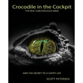 Crocodile in the Cockpit: The Real Subconscious Mind
