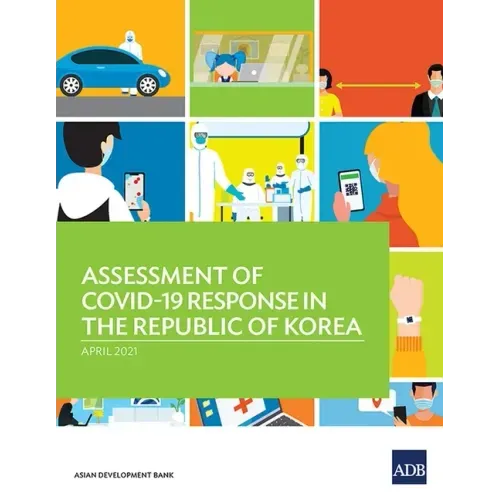 Assessment of Covid-19 Response in the Republic of Korea