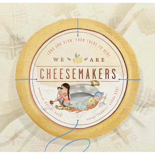 We Are Cheesemakers - Hardcover