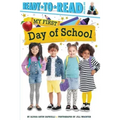 My First Day of School: Ready-To-Read Pre-Level 1
