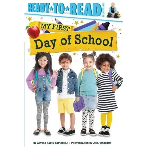 My First Day of School: Ready-To-Read Pre-Level 1
