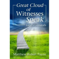 Great Cloud of Witnesses Speak: God's Generals