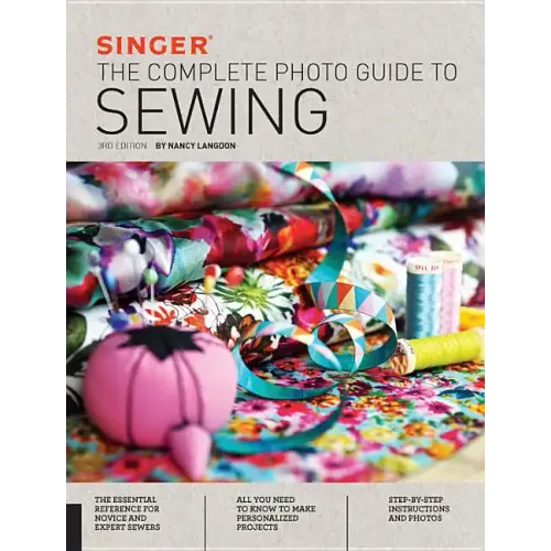 Singer: The Complete Photo Guide to Sewing