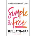 Simple and Free: 7 Experiments Against Excess