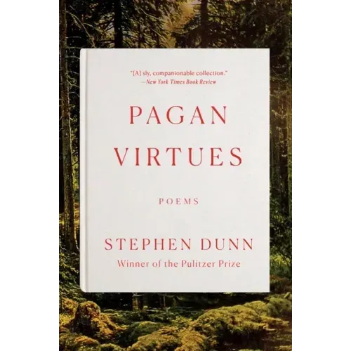 Pagan Virtues: Poems