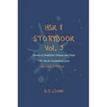 HSK 1 Storybook Vol. 3 (2nd Edition): Stories in Simplified Chinese and Pinyin, 150 Word Vocabulary Level