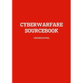 Cyberwarfare Sourcebook