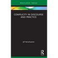 Complicity in Discourse and Practice