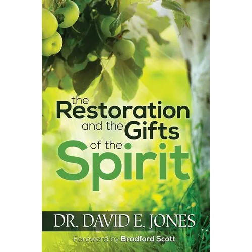The Restoration and the Gifts of the Spirit