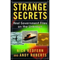Strange Secrets: Real Government Files on the Unknown