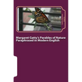 Margaret Gatty's Parables of Nature Paraphrased in Modern English
