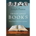 Twelve Great Books: Going Deeper Into Classic Literature