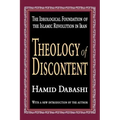 Theology of Discontent: The Ideological Foundation of the Islamic Revolution in Iran