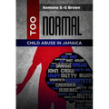 Too Normal: Child Abuse in Jamaica