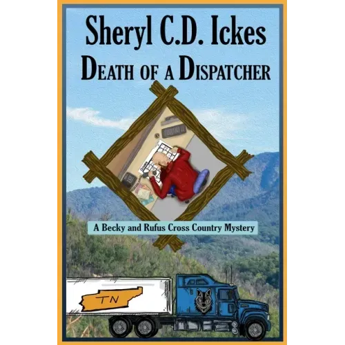 Death of a Dispatcher - A Becky and Rufus Cross Country Mystery