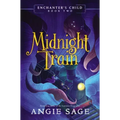 Enchanter's Child, Book Two: Midnight Train