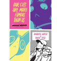 Our Cats Are More Famous Than Us: A Johnny Wander Collection
