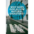 Why Does God Allow Natural Disasters?