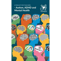 A Toolkit for Teachers: Autism, ADHD and Mental Health