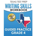 TEXAS TEST PREP Writing Skills Workbook Guided Practice Grade 4: Full Coverage of the TEKS Writing Standards