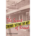 The Scent of Bread