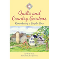Quilts and Country Gardens: Remembering a Simpler Time