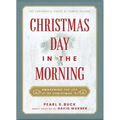 Christmas Day in the Morning: Awakening the Joy of Christmas