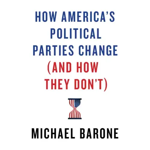 How America's Political Parties Change (and How They Don't)