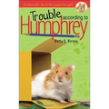 Trouble According to Humphrey