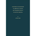 Chapters in the History of Abbeville County: The "Banner County" of South Carolina