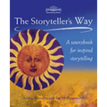 The Storyteller's Way: A Sourcebook for Confident Storytelling