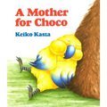 A Mother for Choco