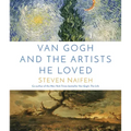 Van Gogh and the Artists He Loved