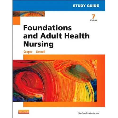 Study Guide for Foundations and Adult Health Nursing