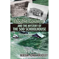 The Double Cousins and the Mystery of the Sod Schoolhouse