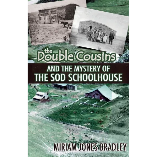 The Double Cousins and the Mystery of the Sod Schoolhouse