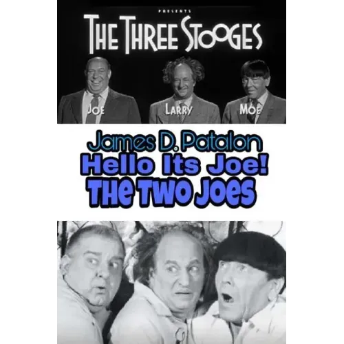 Hello It's Joe: The Last Three Stooges: Filmography