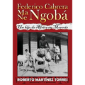 Federico Cabrera Ma/Ne Ngobá: Un hijo de África en Morovis