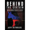 Behind the Curtain: Inside the Network of Progressive Billionaires and Their Campaign to Undermine Democracy