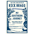 My Southern Journey: True Stories from the Heart of the South