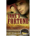 Jake's Fortune: Historical Fiction at It's Best