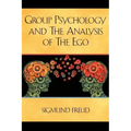 Group Psychology and The Analysis of The Ego