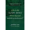 Who Is the True Seer Driven by God: Balak or Balaam?: A Text Linguistic and Literary Study of Numbers 22-24