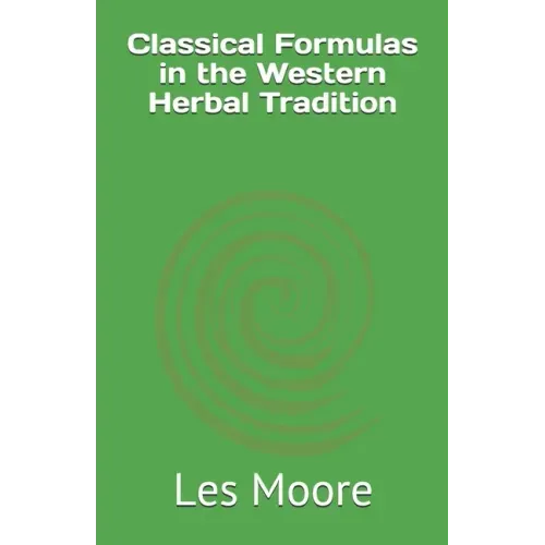 Classical Formulas in the Western Herbal Tradition