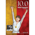 10.0: The Nadia Comaneci Story