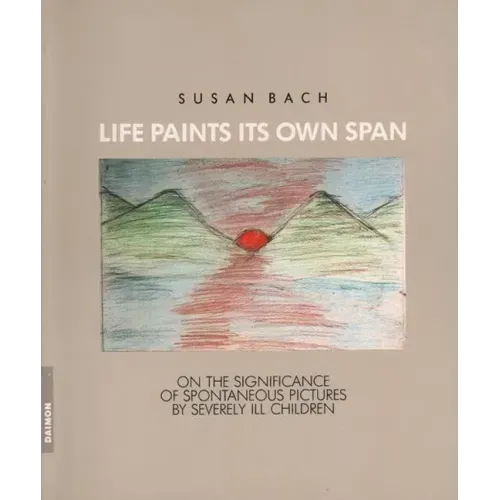 Life Paints Its Own Span