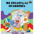 Me encanta la guardería: I Love to Go to Daycare (Spanish Edition)