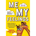 Me and My Feelings: A Kids' Guide to Understanding and Expressing Themselves